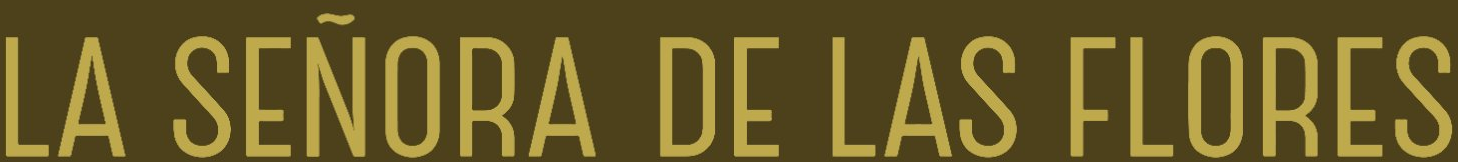La Señora de las Flores